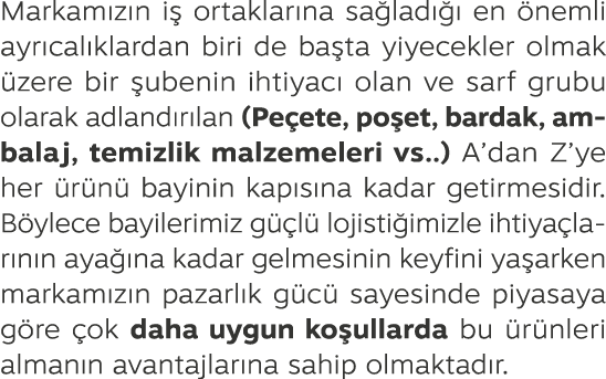 Markam z n i ortaklar na sa lad    en  nemli ayr cal klardan biri de ba ta yiyecekler olmak  zere bir  ubenin ihtiya...